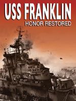 Watch USS Franklin: Honor Restored 123moviesfree