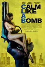 Watch Calm Like a Bomb 123moviesfree