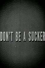 Watch Don\'t Be a Sucker 123moviesfree