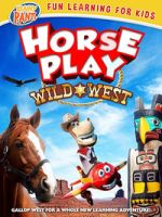 Watch Horseplay: Wild West 123moviesfree