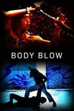 Watch Body Blow 123moviesfree