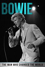 Watch Bowie: The Man Who Changed the World 123moviesfree