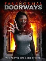 Watch Paranormal Doorways 123moviesfree