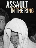 Watch Assault in the Ring 123moviesfree