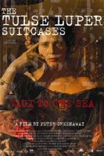 Watch The Tulse Luper Suitcases Part 2 Vaux to the Sea 123moviesfree