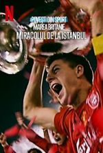 Watch Untold UK: Liverpool\'s Miracle of Istanbul 123moviesfree