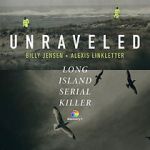 Watch Unraveled: The Long Island Serial Killer 123moviesfree