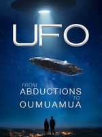 Watch UFO from Abductions to Oumuamua 123moviesfree