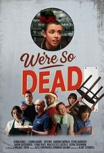 Watch We\'re So Dead 123moviesfree