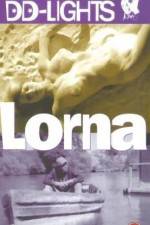 Watch Lorna 123moviesfree