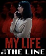 Watch My Life Is on the Line 123moviesfree