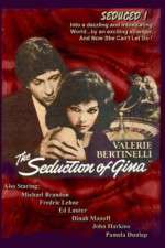 Watch The Seduction of Gina 123moviesfree