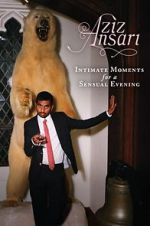 Watch Aziz Ansari: Intimate Moments for a Sensual Evening 123moviesfree