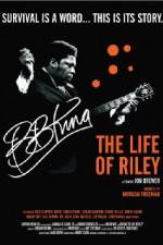 Watch BB King: The Life of Riley 123moviesfree