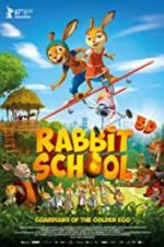 Watch Rabbit School - Guardians of the Golden Egg 123moviesfree
