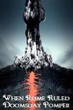 Watch When Rome Ruled Doomsday Pompeii 123moviesfree