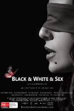 Watch Black & White & Sex 123moviesfree