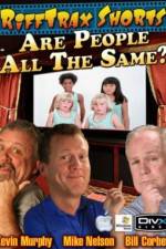 Watch Rifftrax Are All People The Same 123moviesfree