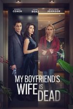 Watch My Boyfriend\'s Wife is Dead 123moviesfree