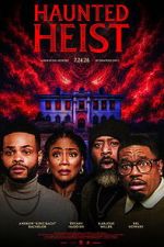 Watch Haunted Heist 123moviesfree