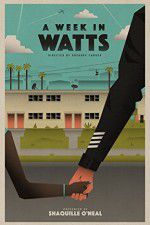 Watch A Week in Watts 123moviesfree