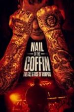 Watch Nail in the Coffin: The Fall and Rise of Vampiro 123moviesfree