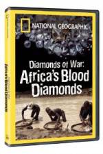 Watch National Geographic - Diamonds of War: Africa's Blood Diamonds 123moviesfree