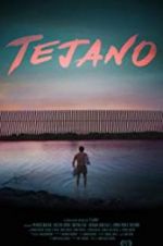 Watch Tejano 123moviesfree