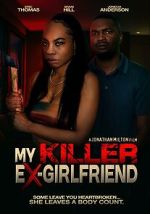 Watch My Killer Ex Girlfriend 123moviesfree