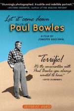 Watch Let It Come Down: The Life of Paul Bowles 123moviesfree