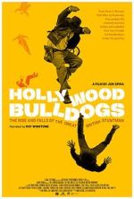 Watch Hollywood Bulldogs: The Rise and Falls of the Great British Stuntman 123moviesfree