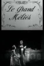 Watch Le grand Méliès (Short 1952) 123moviesfree