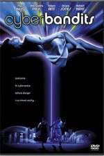 Watch Cyber Bandits 123moviesfree