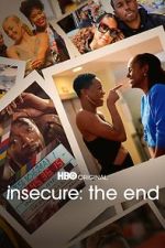 Watch INSECURE: THE END 123moviesfree