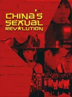 Watch China\'s Sexual Revolution 123moviesfree