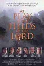Watch At Play in the Fields of the Lord 123moviesfree