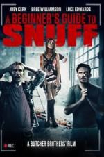 Watch A Beginner\'s Guide to Snuff 123moviesfree