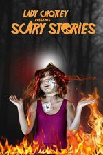 Watch Lady Chokey presents Scary Stories 123moviesfree