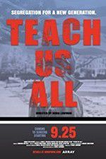 Watch Teach Us All 123moviesfree