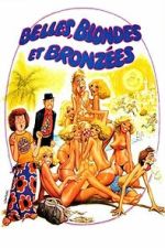Watch Belles, blondes et bronzées 123moviesfree