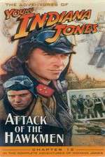 Watch The Adventures of Young Indiana Jones: Attack of the Hawkmen 123moviesfree