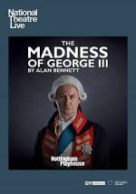 Watch National Theatre Live: The Madness of George III 123moviesfree