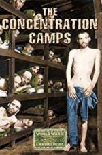 Watch Nazi Concentration and Prison Camps 123moviesfree