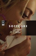 Watch Softcore (Short 2020) 123moviesfree