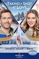 Watch Taking a Shot at Love 123moviesfree