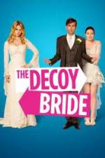Watch The Decoy Bride 123moviesfree