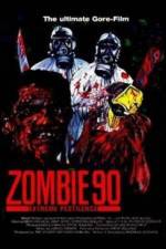 Watch Zombie '90 Extreme Pestilence 123moviesfree