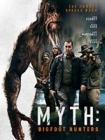Watch Myth: Bigfoot Hunters 123moviesfree