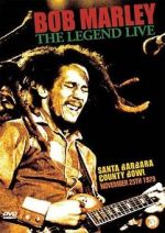 Watch Bob Marley: The Legend Live at the Santa Barbara County Bowl 123moviesfree