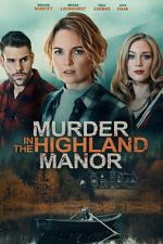 Watch Murder in the Highland Manor 123moviesfree